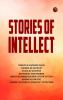 Stories of Intellect