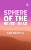 Sphere of the Never-Dead