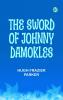 The Sword of Johnny Damokles