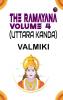 The Ramayana Volume 4 (Uttara Kanda)
