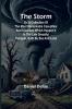 The Storm;or a Collection of the most Remarkable Casualties and Disasters which Happen'd in the Late Dreadful Tempest both by Sea and Land