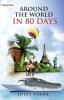 Around The World in 80 Days and Journey to the Centre of the Earth
