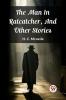 The Man In Ratcatcher And Other Stories