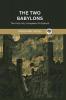 The Two Babylons: The Only Fully Complete 7th Edition!