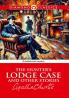 The Hunter’s Lodge Case and Other Stories