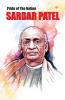 Pride of the Nation Sardar Patel