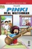Pinki Real Watchman