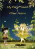 My Fairy Friend & Other Poems