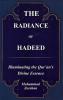 The Radiance of Hadeed Illuminating the Qurans Divine Essence