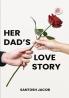 Her Dad’s Love Story