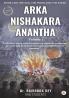 Arka Nishakara Ananta Volume 1