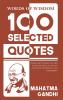 Words Of Wisdom: 100 Selected Quotes by Mahatma Gandhi with Beautiful Illustrations