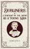 Dubliners & A Portrait of the Artist as a Young Man