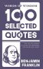 Words Of Wisdom: 100 Selected Quotes by Benjamin Franklin with Beautiful Illustrations