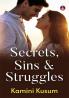 Secrets Sins & Struggles