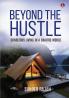 Beyond the Hustle