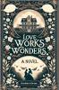 Love Works Wonders A Novel