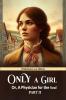 Only A Girl Or A Physician For The Soul Part II