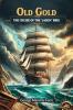 Old Gold The Cruise Of The Jason Brig