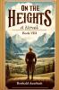 On the Heights A Novel Book VIII