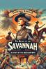 The Queen of the Savannah A Story of the Mexican War