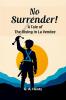 No Surrender! A Tale Of The Rising In La Vendee