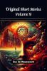Original Short Stories Volume 9