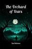 The Orchard Of Tears