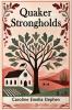 Quaker Strongholds