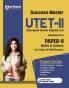 Study Guide: Success Master UTET-II Paper II Maths & Science for Class VI-VIII Teacher I Complete coverage with latest solved paper