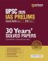 UPSC IAS & State PCS Pre Exam 2025 GS (Paper1) and CSAT (Paper2) | 30 Years Solved Papers (2024 -  1995) | English Medium