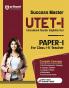 Study Guide: Success Master UTET-I Paper I for Class I-V Teacher I Complete coverage with latest solved paper