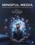 Mindful Media: Mental Health Challenges in the Digital Age