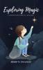 Exploring Magic