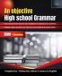 An objective High school Grammar