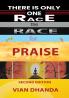 There is only one race: the race for praise