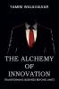 The Alchemy of Innovation: Transforming Business Beyond limits