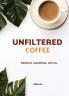 Unfiltered Coffee