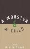 A Monster and a Child