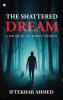 The Shattered Dream