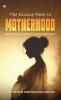 The Divine Path to Motherhood