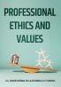Professional Ethics and Values