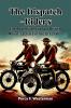The Dispatch-Riders The Adventures of Two British Motor-cyclists in the Great War