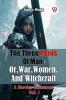 The Three Perils Of Man; Or War Women And Witchcraft A Border Romance Vol. I