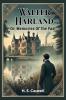 Walter Harland Or Memories Of The Past