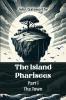The Island Pharisees PART I THE TOWN