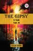 The Gipsy A Tale Vol. II