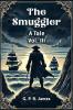 The Smuggler A Tale Vol. III