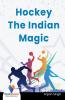 Hockey The Indian Magic - Bookalooza