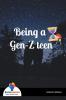 Being A Gen-Z Teen - Bookalooza